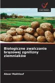 Biologiczne zwalczanie br¿zowej zgnilizny ziemniaków