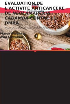 Cover ÉVALUATION DE L'ACTIVITÉ ANTICANCÈRE DE NEOLAMARCKIA CADAMBA CONTRE LE DMBA