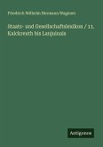 Staats- und Gesellschaftslexikon / 11. Kalckreuth bis Lanjuinais