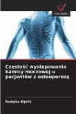 Cz¿sto¿¿ wyst¿powania kamicy moczowej u pacjentów z osteoporoz¿