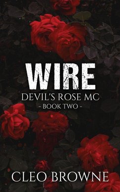 Wire - Devil's Rose MC Book Two - Browne, Cleo
