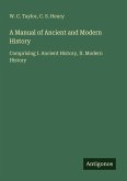 A Manual of Ancient and Modern History