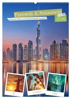 Fernweh & Sehnsucht (Wandkalender 2026 DIN A2 hoch), CALVENDO Monatskalender - Calvendo;Gierok-Latniak, Steffen