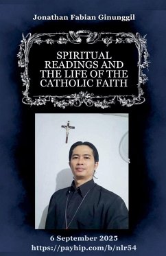 Spiritual Readings And The Life Of The Catholic Faith - Ginunggil, Jonathan Fabian