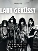 Laut geküsst Laut geküsst