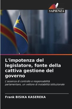 Cover L'impotenza del legislatore, fonte della cattiva gestione del governo