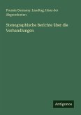 Stenographische Berichte über die Verhandlungen Stenographische Berichte über die Verhandlungen