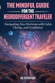 The Mindful Guide for The Neurodivergent Traveler