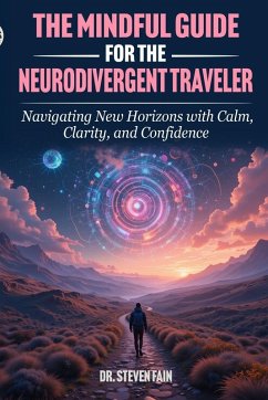 Cover The Mindful Guide for The Neurodivergent Traveler