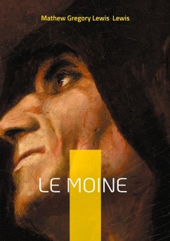 Le moine - Lewis, Mathew Gregory Lewis Le moine - Lewis, Mathew Gregory Lewis