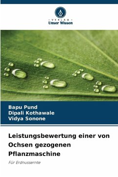Cover Leistungsbewertung einer von Ochsen gezogenen Pflanzmaschine