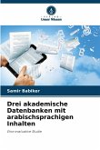 Drei akademische Datenbanken mit arabischsprachigen Inhalten Drei akademische Datenbanken mit arabischsprachigen Inhalten
