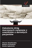 Zaka¿enia dróg moczowych zwi¿zane z cewnikiem u doros¿ych pacjentów Zaka¿enia dróg moczowych zwi¿zane z cewnikiem u doros¿ych pacjentów
