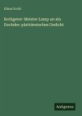 Rothgeter: Meister Lamp un sin Dochder: plattdeutsches Gedicht Rothgeter: Meister Lamp un sin Dochder: plattdeutsches Gedicht