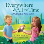 Everywhere & All the Time Everywhere & All the Time