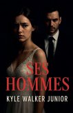 Ses hommes Ses hommes