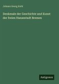 Denkmale der Geschichte und Kunst der freien Hansestadt Bremen