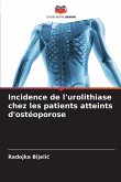 Incidence de l'urolithiase chez les patients atteints d'ostéoporose