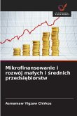 Mikrofinansowanie i rozwój ma¿ych i ¿rednich przedsi¿biorstw