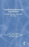 Transforming Residential Interventions