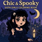 Chic & Spooky - Goth Girls Coloring Book