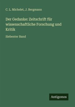 Cover Der Gedanke: Zeitschrift für wissenschaftliche Forschung und Kritik