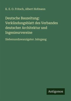 Cover Deutsche Bauzeitung: Verkündungsblatt des Verbandes deutscher Architektur und Ingenieurvereine