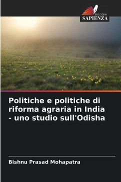 Cover Politiche e politiche di riforma agraria in India - uno studio sull'Odisha