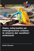 Stato, informalità ed emarginazione urbana: le miserie dei venditori ambulanti