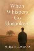 When Whispers Go Unspoken When Whispers Go Unspoken