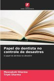 Papel do dentista no controle de desastres Papel do dentista no controle de desastres