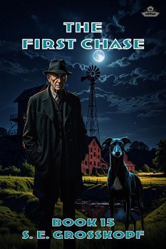 The First Chase (Lowan, #15) (eBook, ePUB) - Grosskopf, S. E. The First Chase (Lowan, #15) (eBook, ePUB) - Grosskopf, S. E.