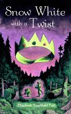 Snow White with a Twist (eBook, ePUB)