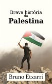 Breve história da Palestina (Breve historia de, #2) (eBook, ePUB)