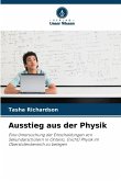 Ausstieg aus der Physik Ausstieg aus der Physik