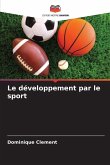 Le développement par le sport Le développement par le sport