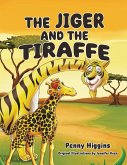 The Jiger and the Tiraffe
