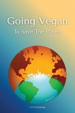 Going Vegan to Save the Planet Going Vegan to Save the Planet