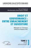 Droit et gouvernance : Entre enracinement et ouverture Droit et gouvernance : Entre enracinement et ouverture