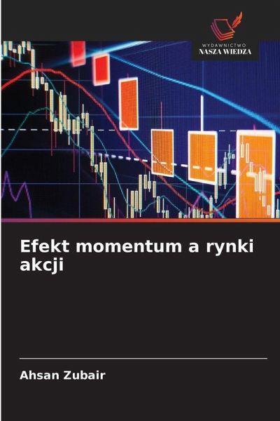 Efekt momentum a rynki akcji Efekt momentum a rynki akcji