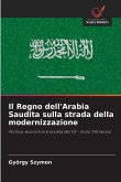 Il Regno dell'Arabia Saudita sulla strada della modernizzazione