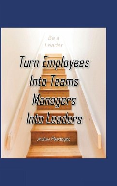 Cover Turn Employees Into Teams Managers Into Leaders