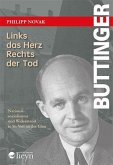 BUTTINGER Links das Herz - Rechts der Tod BUTTINGER Links das Herz - Rechts der Tod