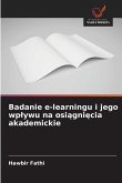Badanie e-learningu i jego wp¿ywu na osi¿gni¿cia akademickie