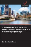 Zaawansowana analiza strukturalna belek RCC i z betonu spr¿¿onego Zaawansowana analiza strukturalna belek RCC i z betonu spr¿¿onego