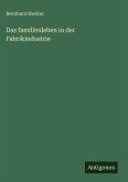 Das familienleben in der Fabrikindustrie Das familienleben in der Fabrikindustrie