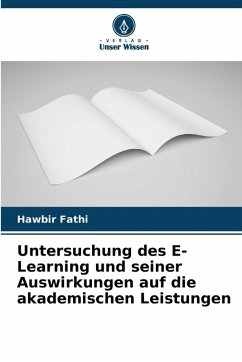 Cover Untersuchung des E-Learning und seiner Auswirkungen auf die akademischen Leistungen
