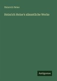 Heinrich Heine's sämmtliche Werke