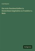 Das erste Bundesschießen in Deutschland abgehalten zu Frankfurt a. Main Das erste Bundesschießen in Deutschland abgehalten zu Frankfurt a. Main