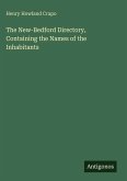 The New-Bedford Directory, Containing the Names of the Inhabitants